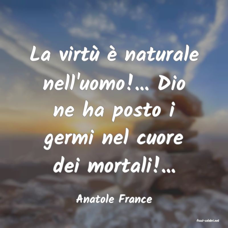 frasi di  Anatole France
