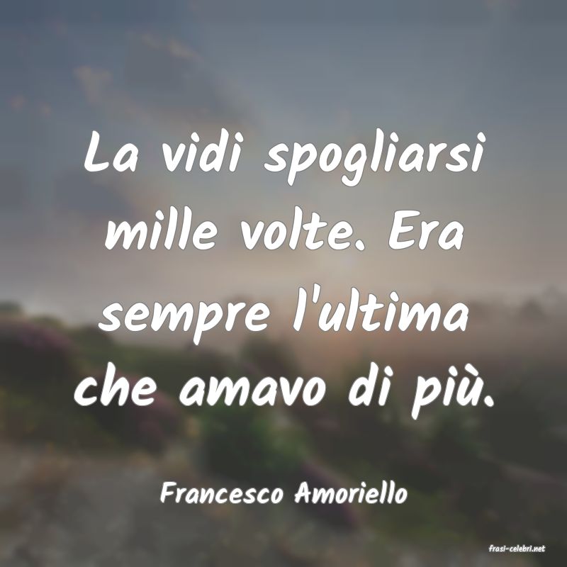 frasi di  Francesco Amoriello
