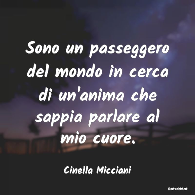 frasi di  Cinella Micciani
