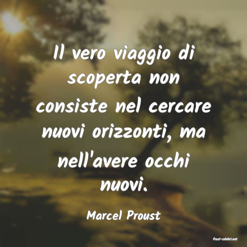frasi di  Marcel Proust
