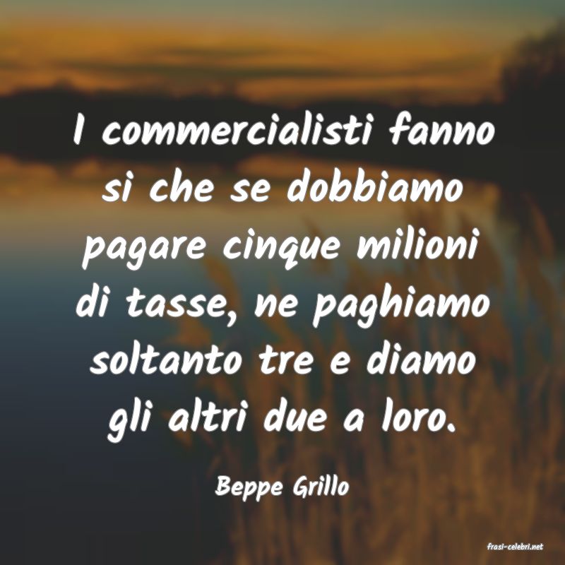 frasi di  Beppe Grillo

