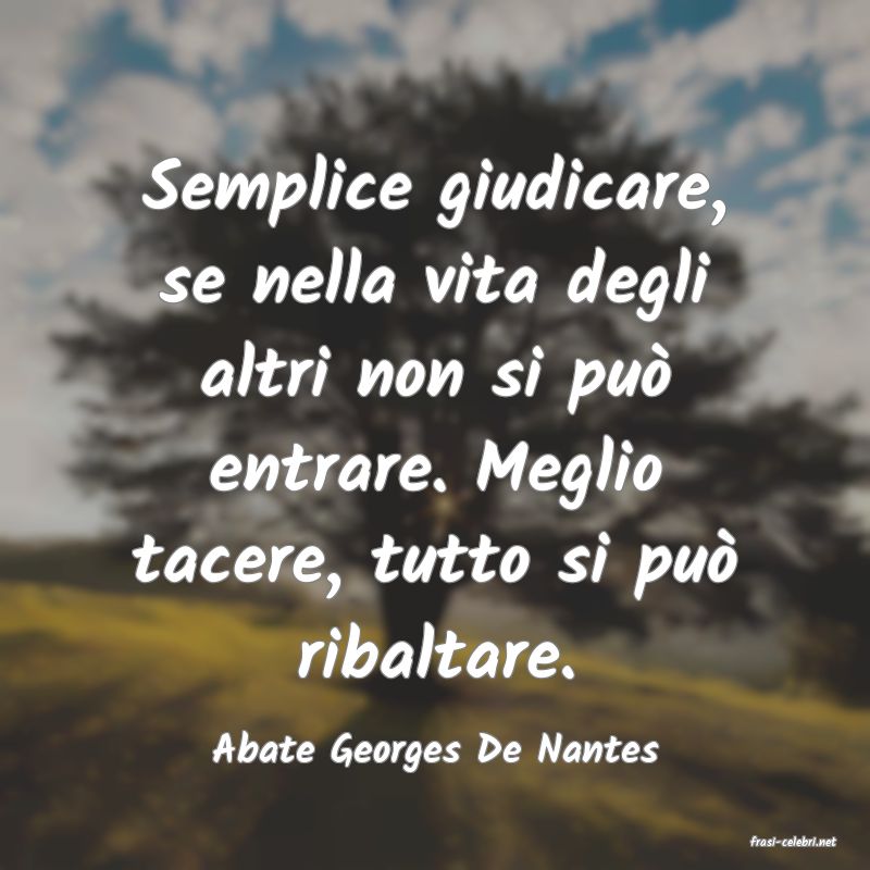frasi di  Abate Georges De Nantes
