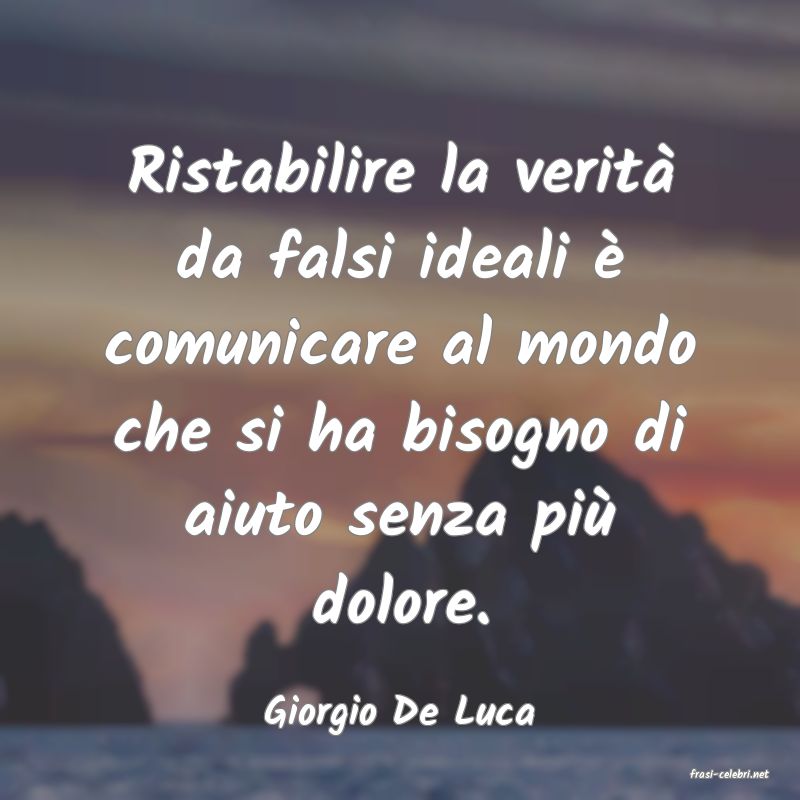 frasi di Giorgio De Luca