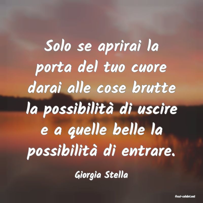frasi di  Giorgia Stella
