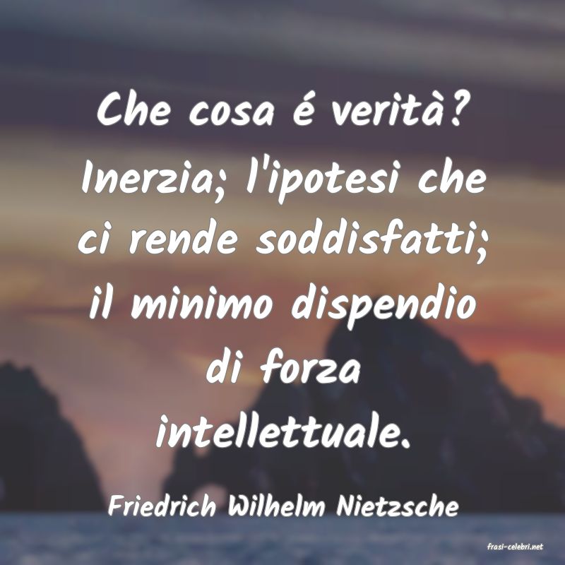 frasi di Friedrich Wilhelm Nietzsche