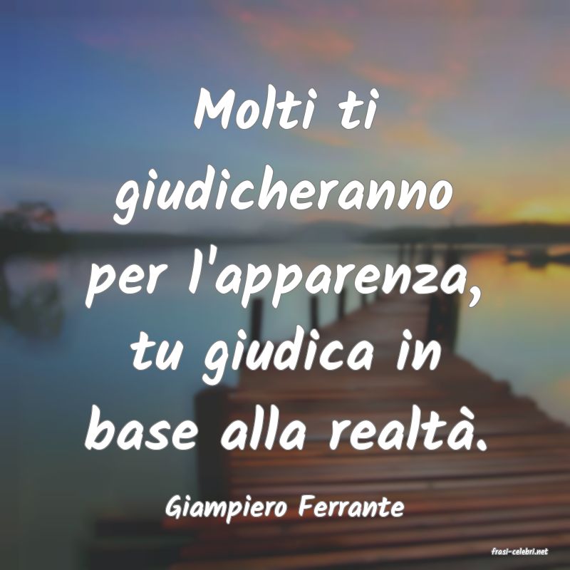 frasi di Giampiero Ferrante