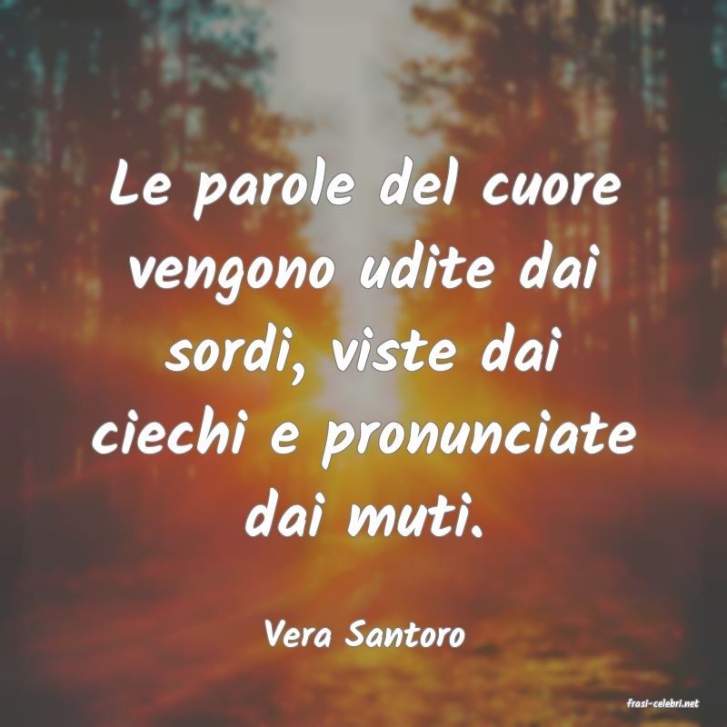 frasi di  Vera Santoro
