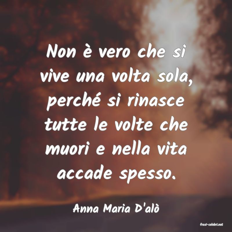 frasi di Anna Maria D'al