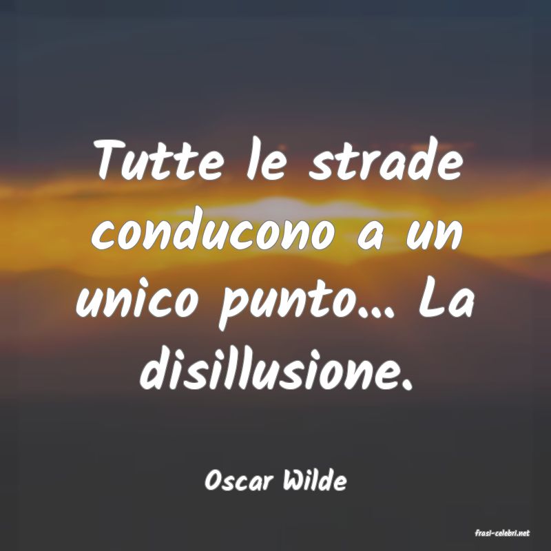 frasi di  Oscar Wilde
