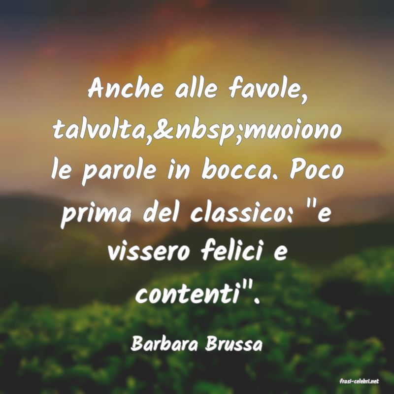 frasi di  Barbara Brussa
