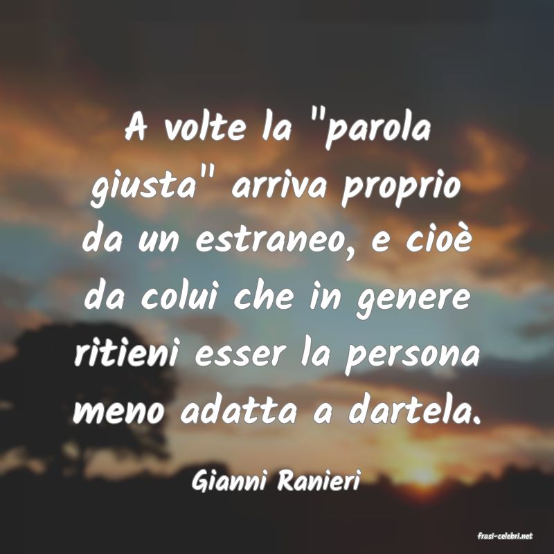 frasi di  Gianni Ranieri
