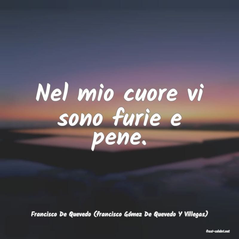 frasi di Francisco De Quevedo (francisco Gmez De Quevedo Y Villegas)