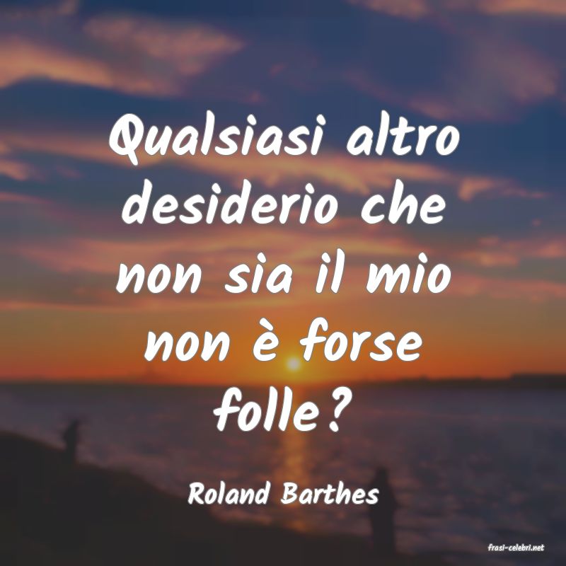 frasi di  Roland Barthes
