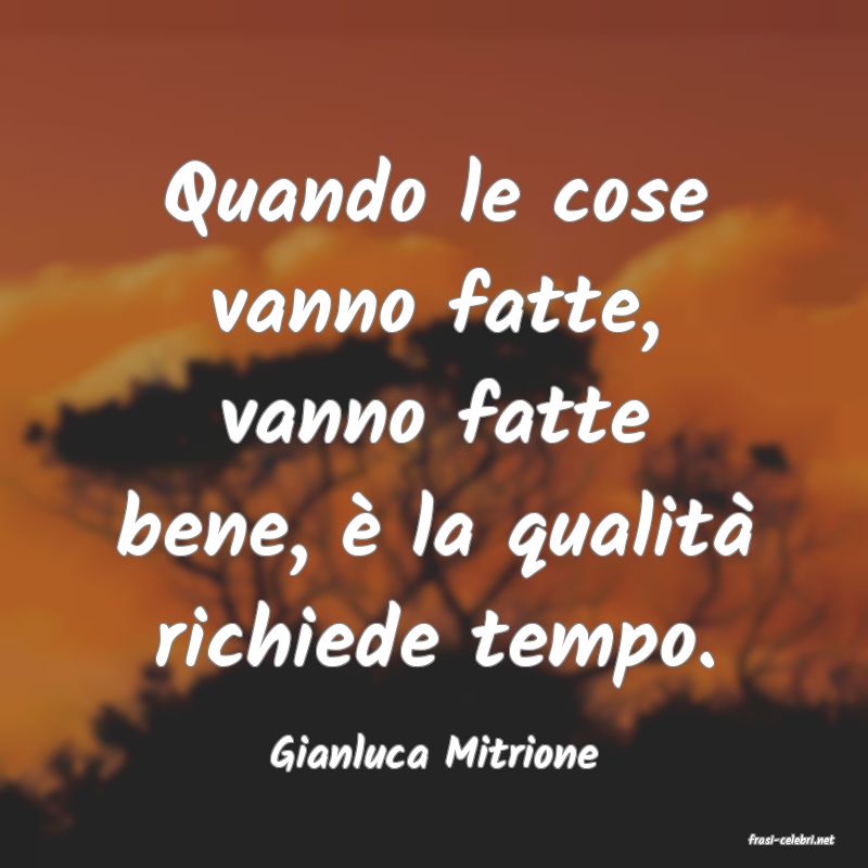 frasi di  Gianluca Mitrione

