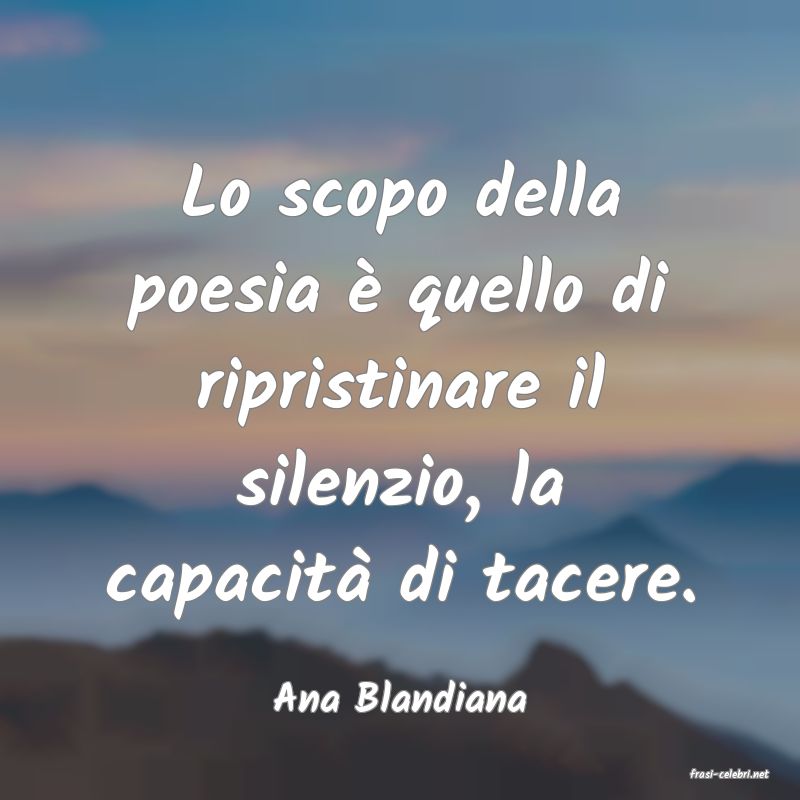 frasi di  Ana Blandiana
