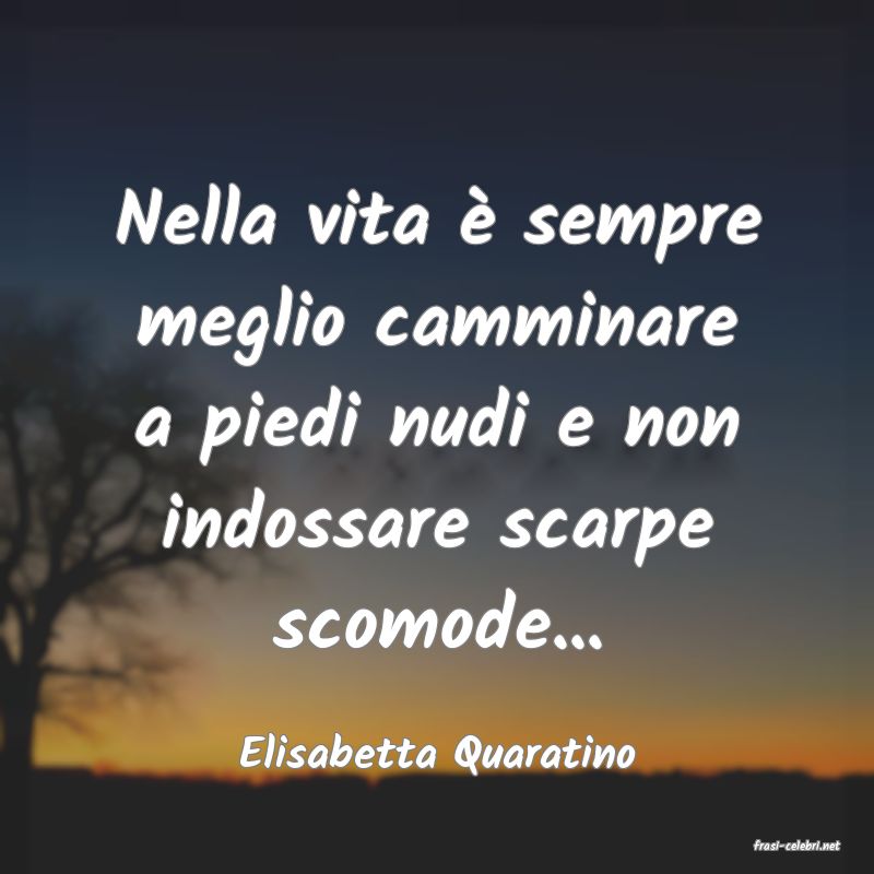frasi di  Elisabetta Quaratino
