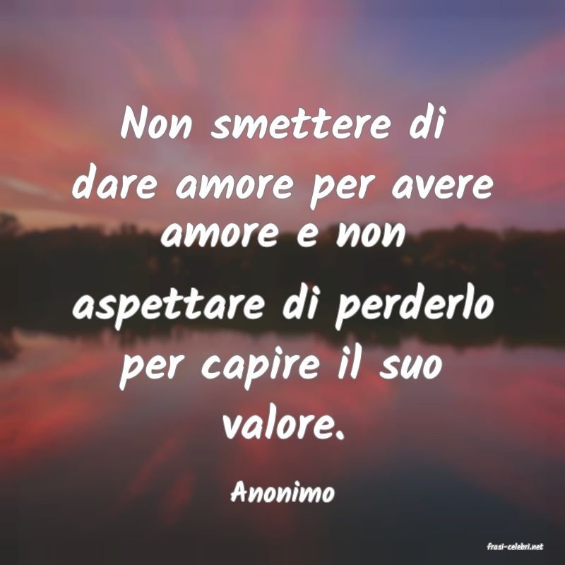 frasi di  Anonimo
