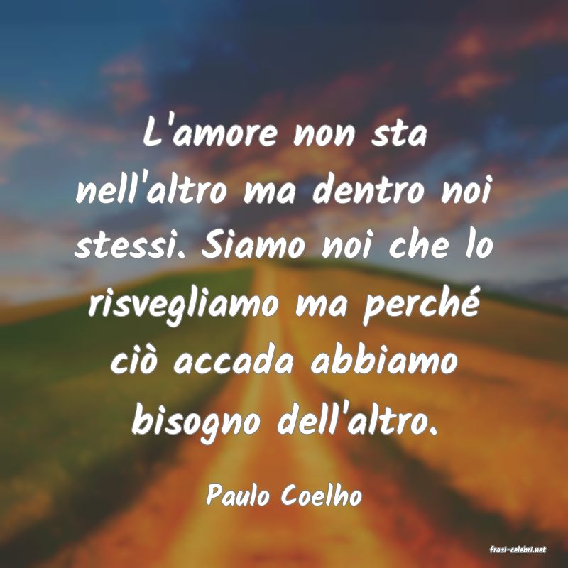 frasi di  Paulo Coelho
