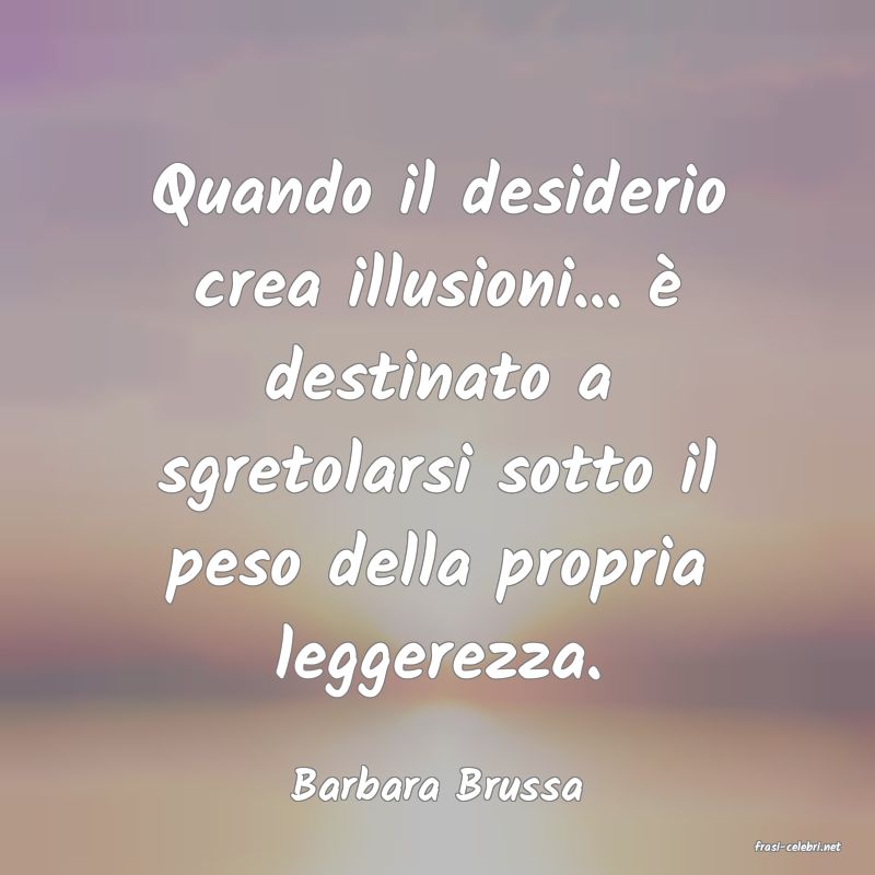 frasi di Barbara Brussa