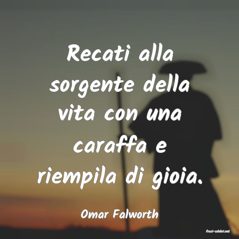 frasi di Omar Falworth