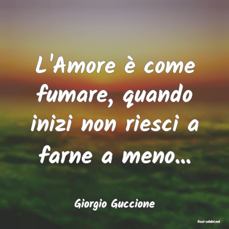 frasi di Giorgio Guccione