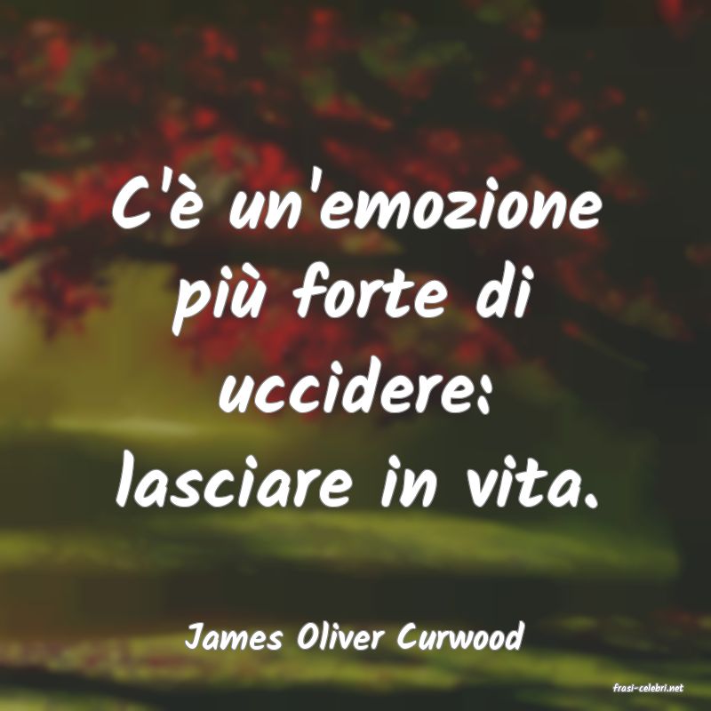 frasi di James Oliver Curwood
