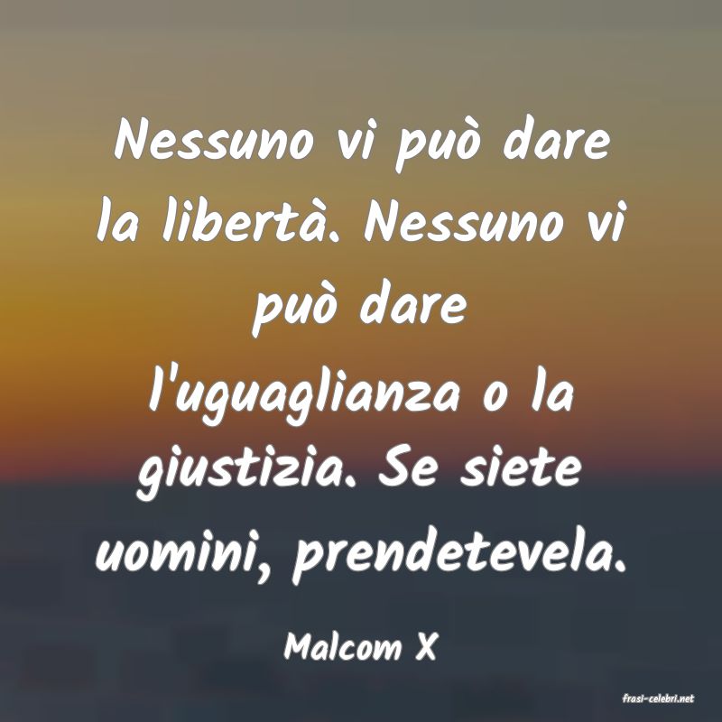 frasi di Malcom X
