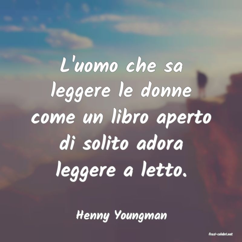 frasi di Henny Youngman