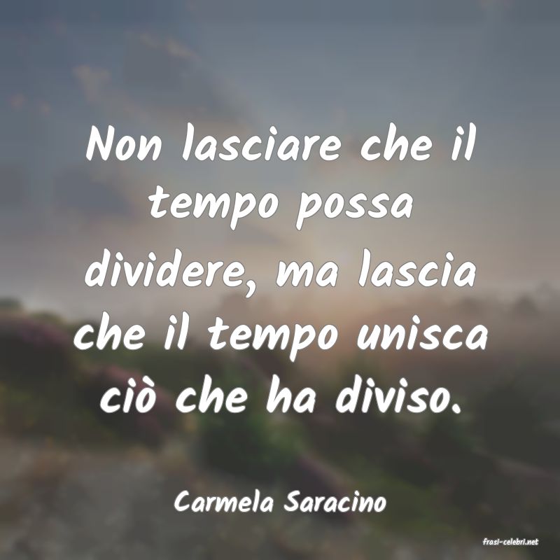 frasi di Carmela Saracino