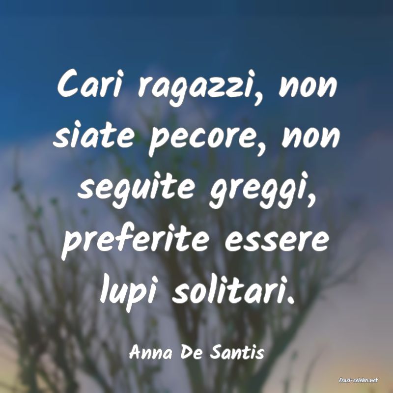 frasi di Anna De Santis