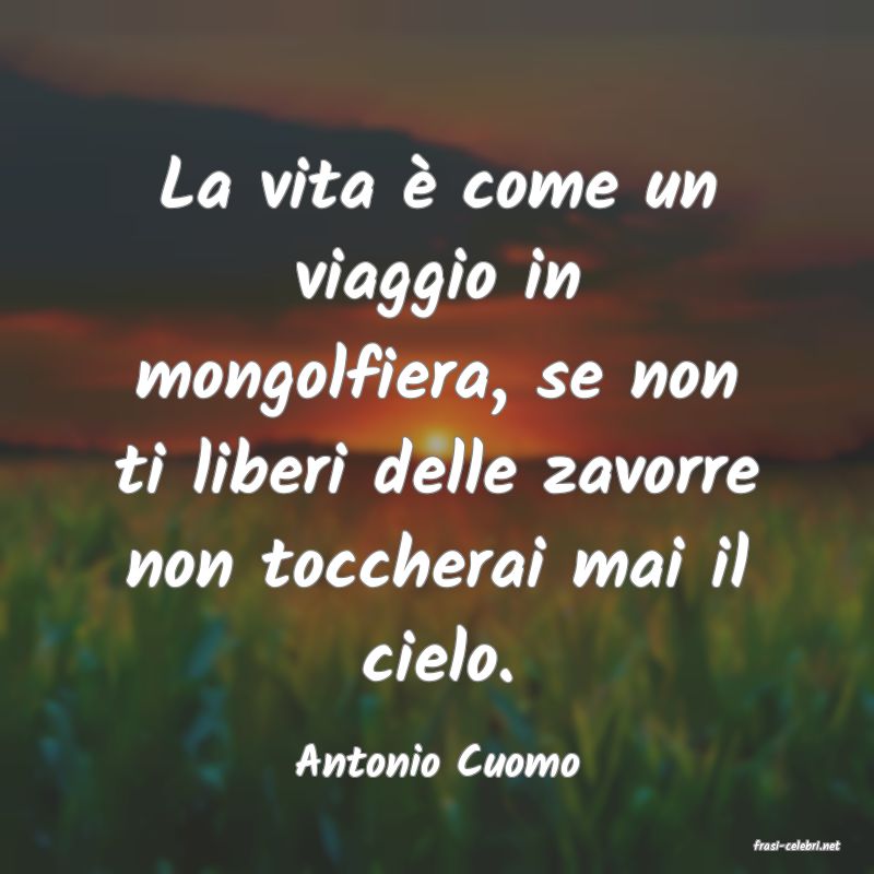 frasi di  Antonio Cuomo
