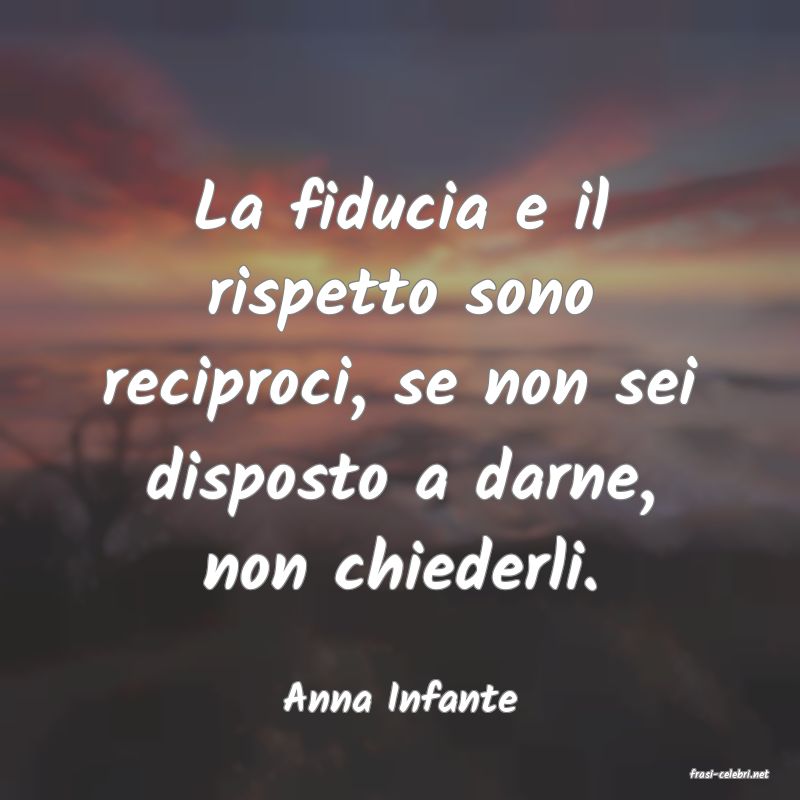 frasi di  Anna Infante
