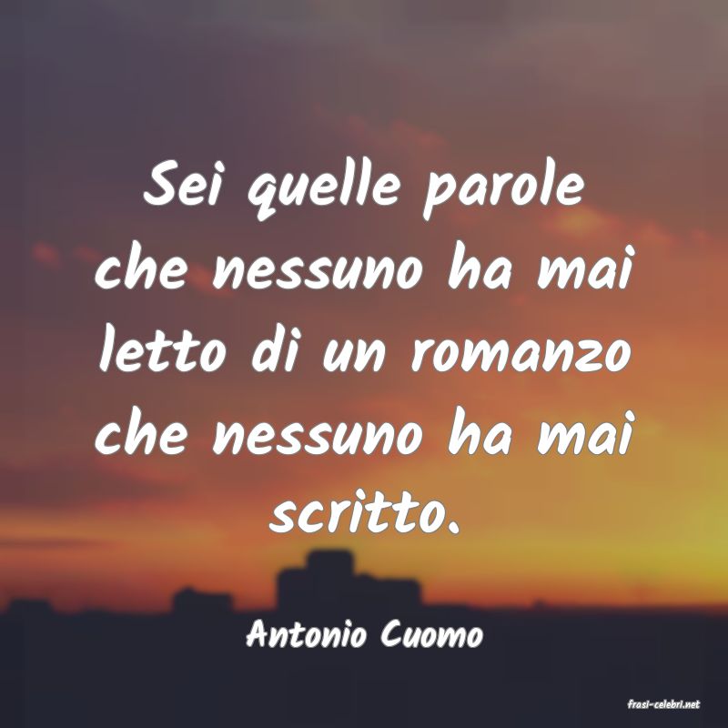 frasi di  Antonio Cuomo
