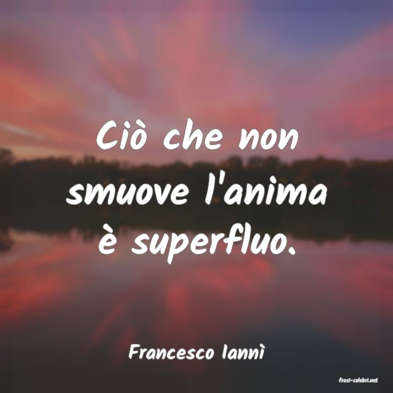 frasi di Francesco Iann