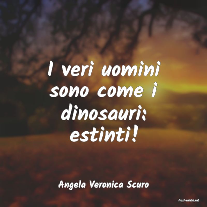 frasi di Angela Veronica Scuro