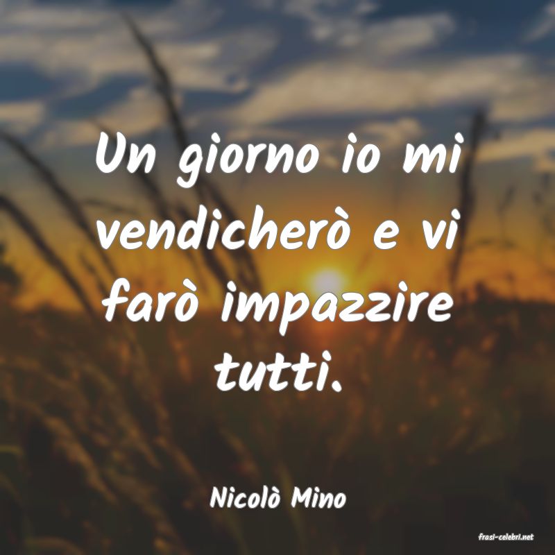frasi di Nicol Mino