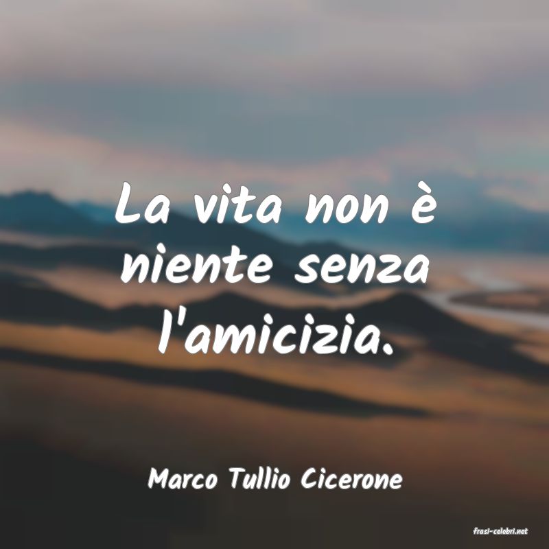 frasi di  Marco Tullio Cicerone
