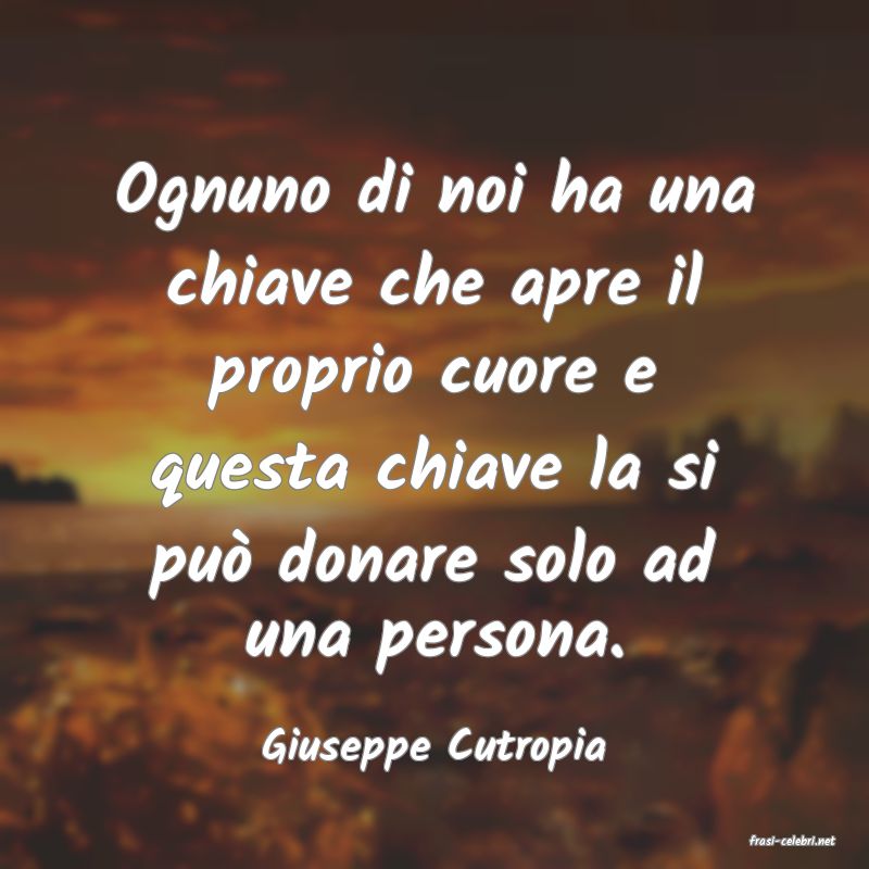 frasi di  Giuseppe Cutropia
