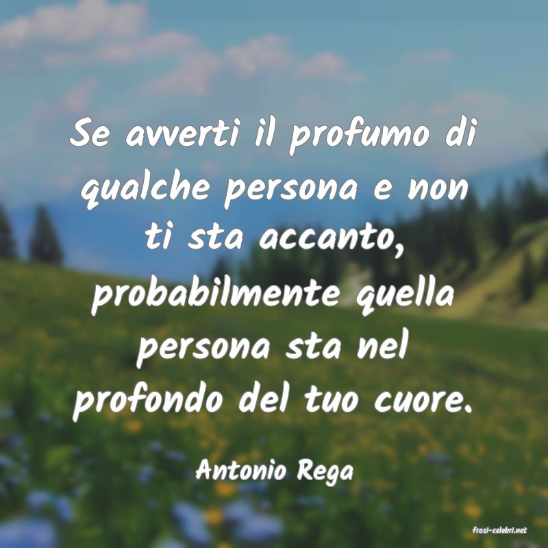 frasi di  Antonio Rega

