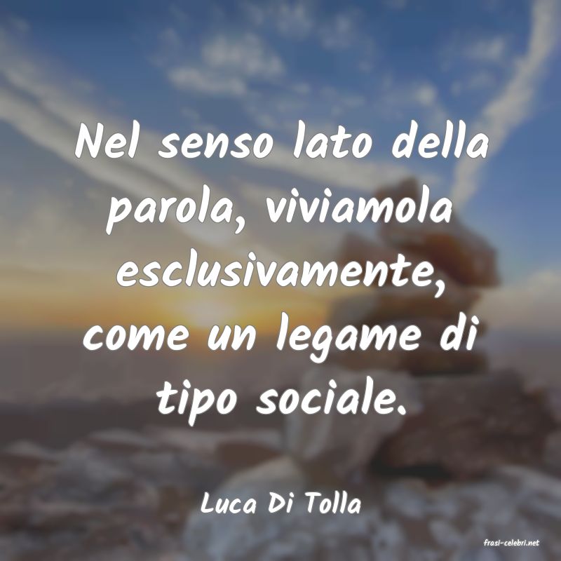 frasi di Luca Di Tolla