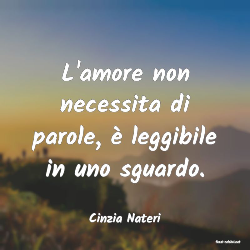 frasi di  Cinzia Nateri
