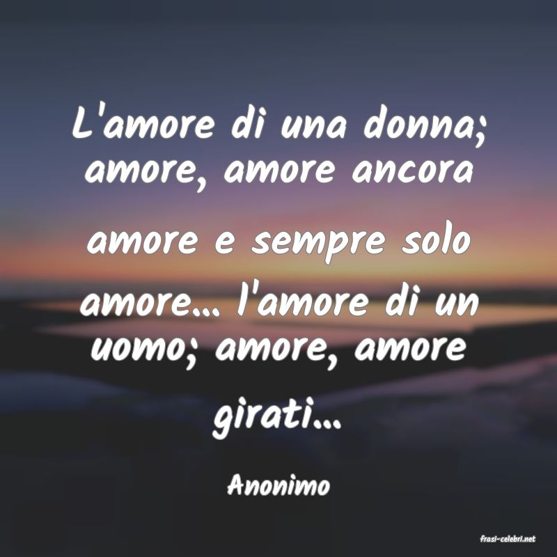 frasi di  Anonimo
