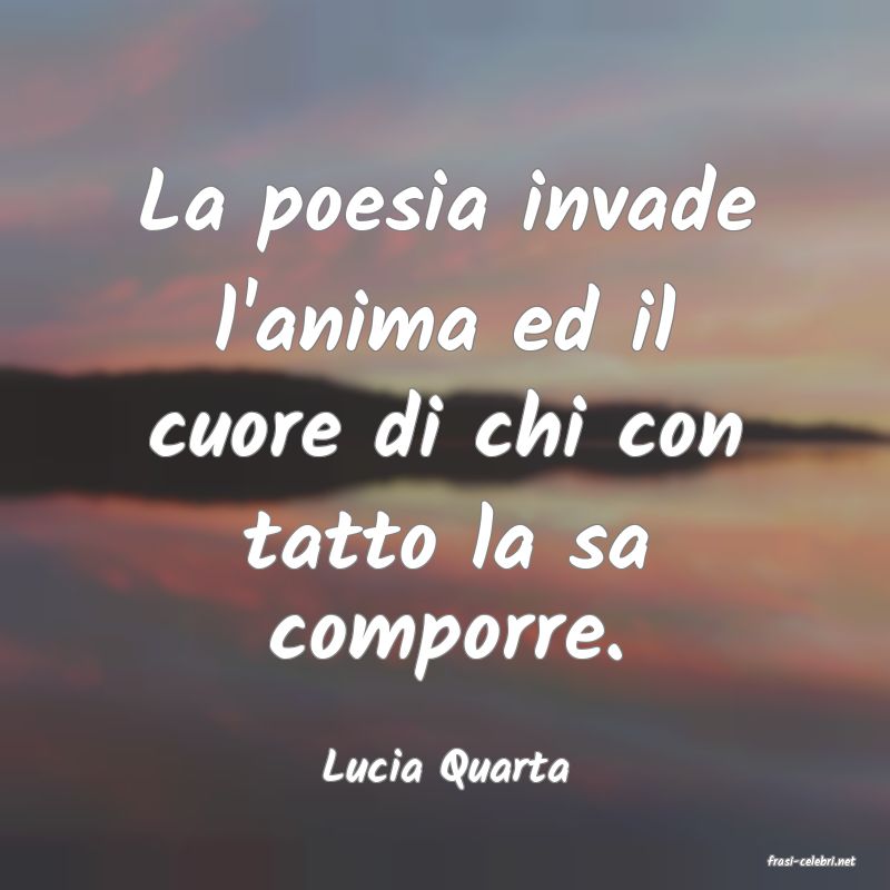 frasi di  Lucia Quarta
