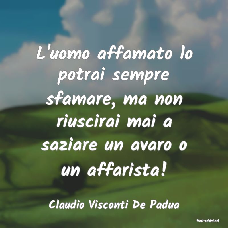 frasi di Claudio Visconti De Padua