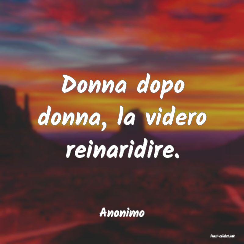 frasi di  Anonimo
