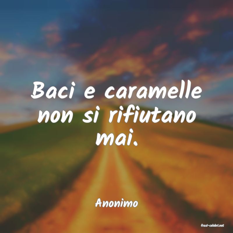 frasi di  Anonimo
