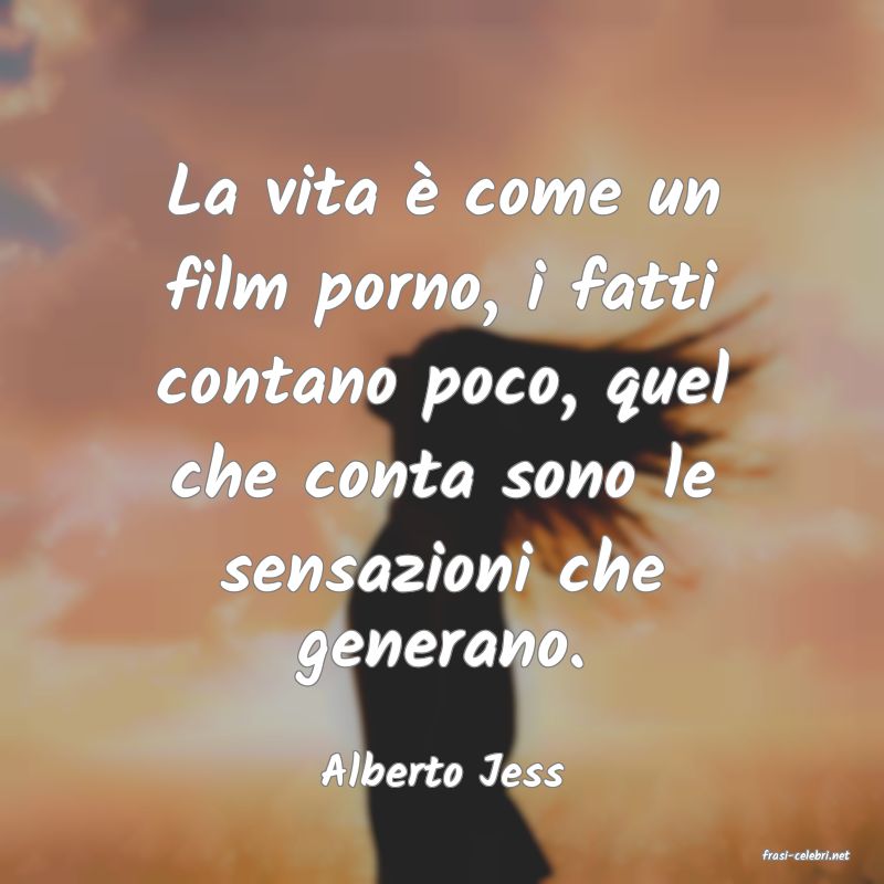 frasi di  Alberto Jess
