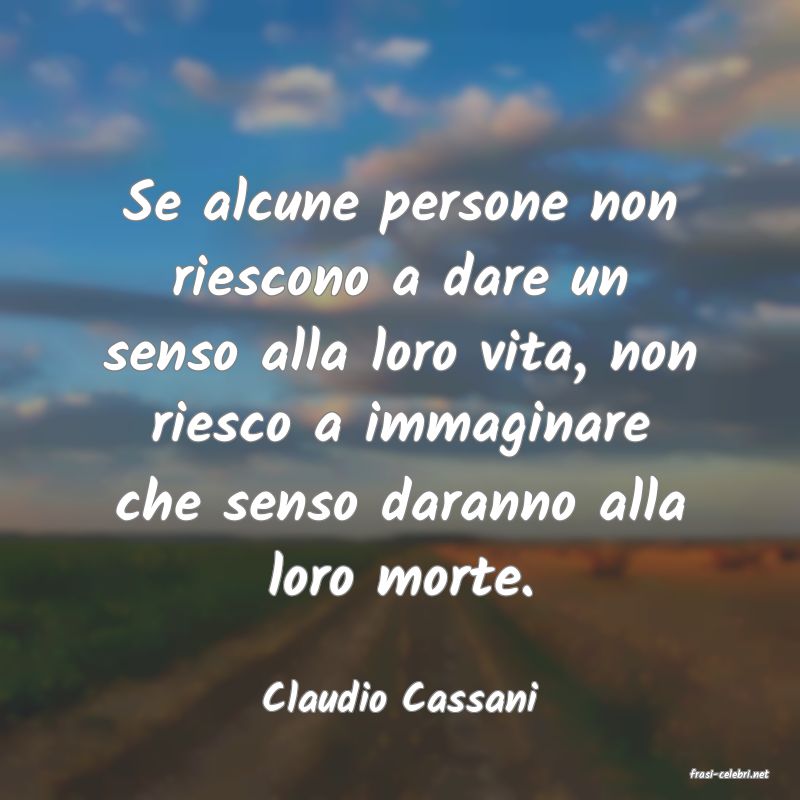 frasi di  Claudio Cassani
