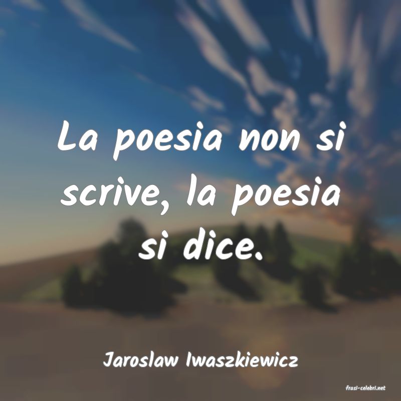 frasi di Jaroslaw Iwaszkiewicz
