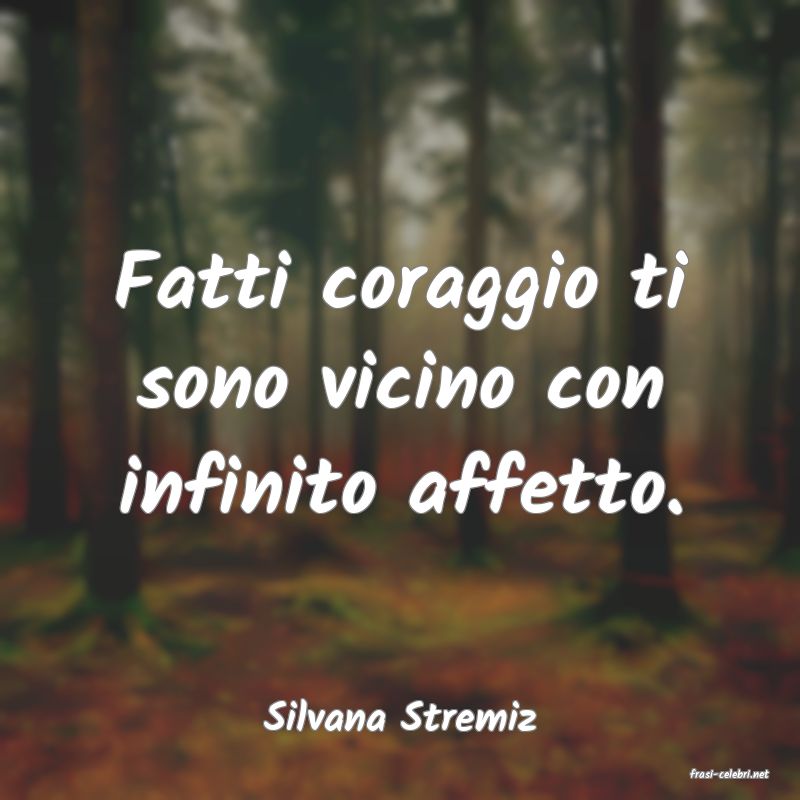 frasi di Silvana Stremiz